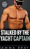 Stalked by the Yacht Captain