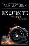 Exquisite Trouble