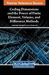 Coding Dimensions and the Power of Finite Element, Volume, and Difference Methods