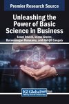 Unleashing the Power of Basic Science in Business