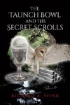 The Taunch Bowl and the Secret Scrolls