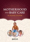 Motherhood and Baby Care in Islamic Culture