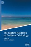 The Palgrave Handbook of Caribbean Criminology