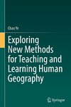 Exploring New Methods for Teaching and Learning Human Geography