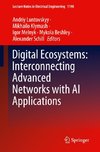 Digital Ecosystems: Interconnecting Advanced Networks with AI Applications