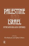 Palestine and Israel in the 19th and 20th Centuries