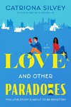 Love and Other Paradoxes