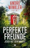 Perfekte Freunde - Jeder hat Geheimnisse