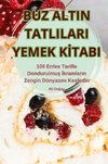 BUZ ALTIN TATLILARI YEMEK K¿TABI