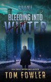 Bleeding into Winter