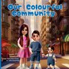 Our Colourful Community