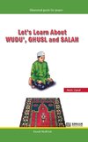 Let's Learn about Wudu', Ghusl and Salah (Hanafi Madhhab) [For Children]