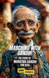 Marching with Gandhi