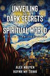 Unveiling The Dark Secrets Of Spiritual World