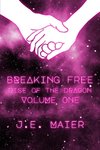 Breaking Free - Rise of the Dragon