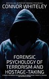 Forensic Psychology Of Terrorism And Hostage-Taking