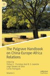 The Palgrave Handbook on China-Europe-Africa Relations