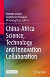 China-Africa Science, Technology and Innovation Collaboration