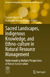 Sacred Landscapes, Indigenous Knowledge, and Ethno-culture in Natural Resource Management