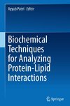 Biochemical Techniques for Analyzing Protein-Lipid Interactions