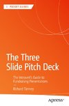 The Three Slide Pitch Deck