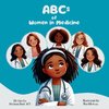 ABCs of Women in Medicine