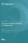 The Use of Motion Analysis for Diagnostics