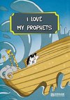 I Love My Prophets [For Elementary School Children] Islamic Studies Textbook