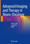 Advanced Imaging and Therapy in Neuro-Oncology