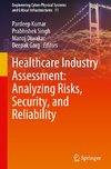 Healthcare Industry Assessment: Analyzing Risks, Security, and Reliability