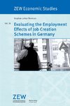 Evaluating the Employment Effects of Job Creation Schemes in Germany