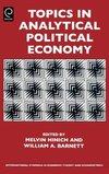 Topics in Analytical Political Economy