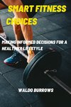 Smart Fitness Choices