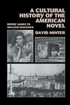 A Cultural History of the American Novel, 1890 1940