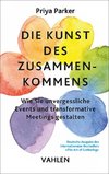 Die Kunst des Zusammenkommens - The Art of Gathering