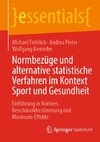 Normbezüge und alternative statistische Verfahren im Kontext Sport und Gesundheit