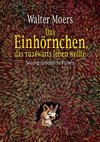 Das Einhörnchen, das rückwärts leben wollte