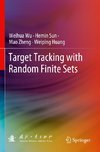 Target Tracking with Random Finite Sets