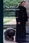 The ethics of researching war