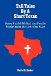 Tall Tales By A Short Texan