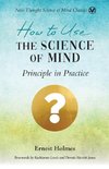 How to Use the Science of Mind