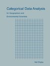 Categorical Data Analysis for Geographers and Environmental Scientists