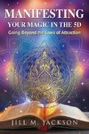 Manifesting Your Magic in the 5D