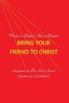 Bring Your Friend to Christ