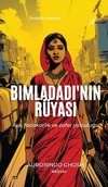 Bimladadi'nin Rüyas¿