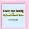 Seven and Saving at My Favorite Credit Union