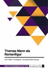 Thomas Mann als Romanfigur. Colm Tóibíns 