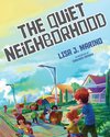 The Quiet Neighborhood