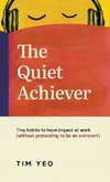 The Quiet Achiever