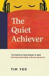 The Quiet Achiever